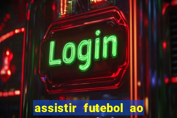 assistir futebol ao vivo gratis no sportv